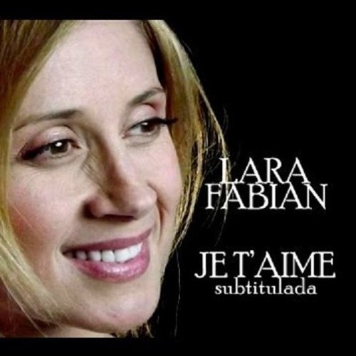 LARA FABIAN - Je t’aime