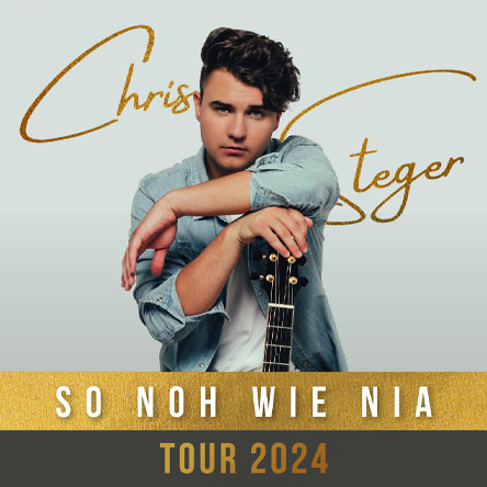 Chris Steger & Band - So Noh Wie Nia – Tour 2024